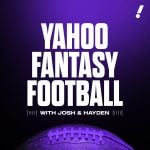 Yahoo Fantasy Football with Josh & Hayden